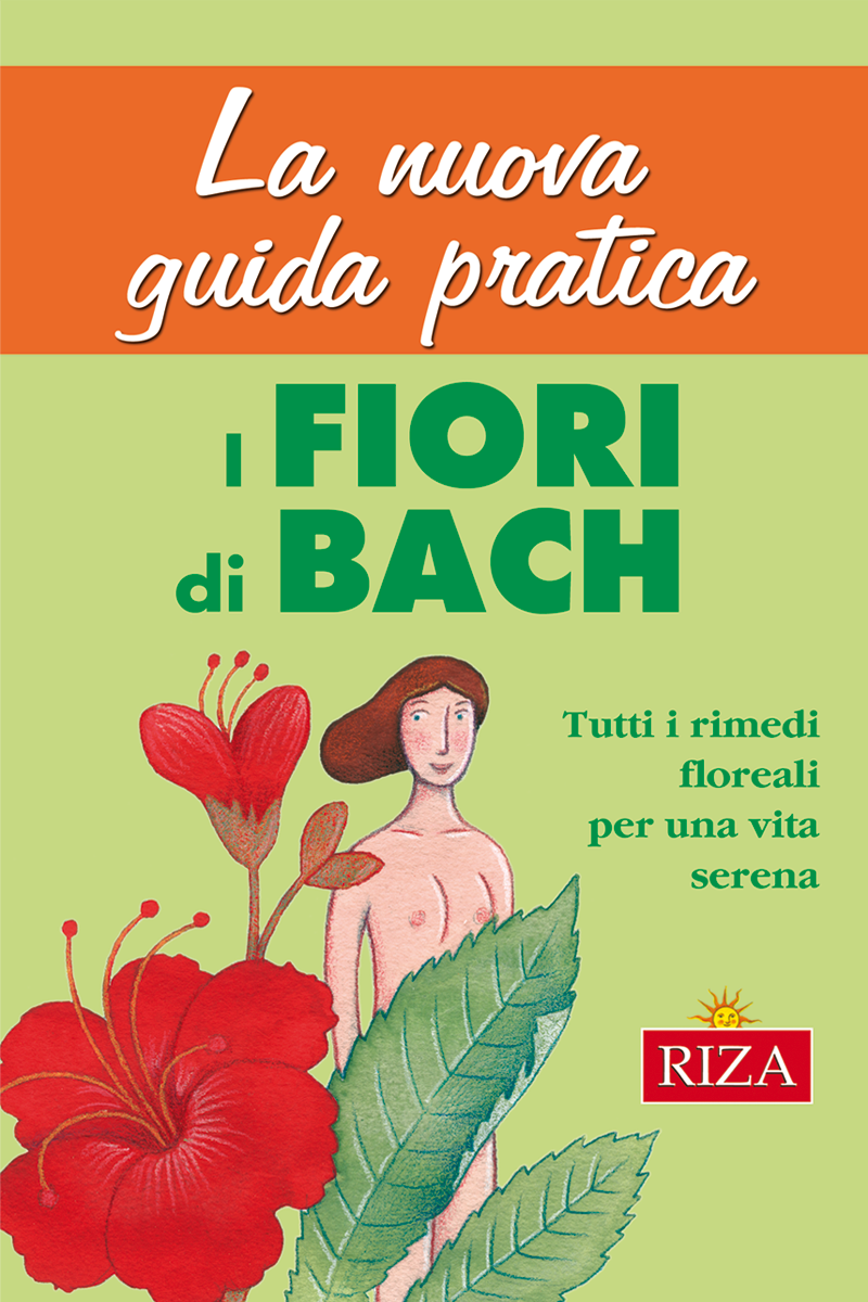 La nuova guida pratica - I fiori di Bach