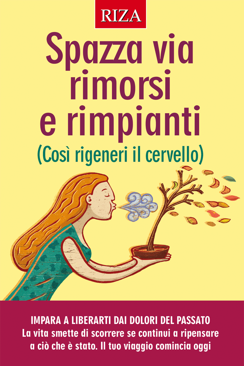 Spazza via rimorsi e rimpianti