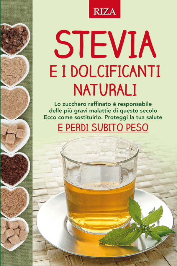Stevia e i dolcificanti naturali