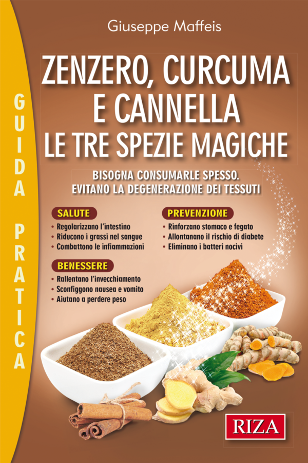 Zenzero, curcuma e cannella: le tre spezie magiche