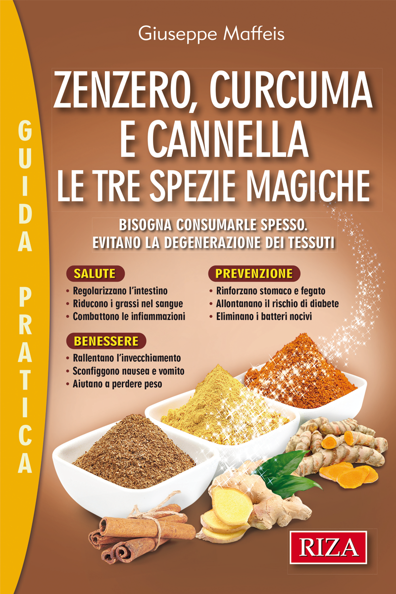 Zenzero, curcuma e cannella: le tre spezie magiche