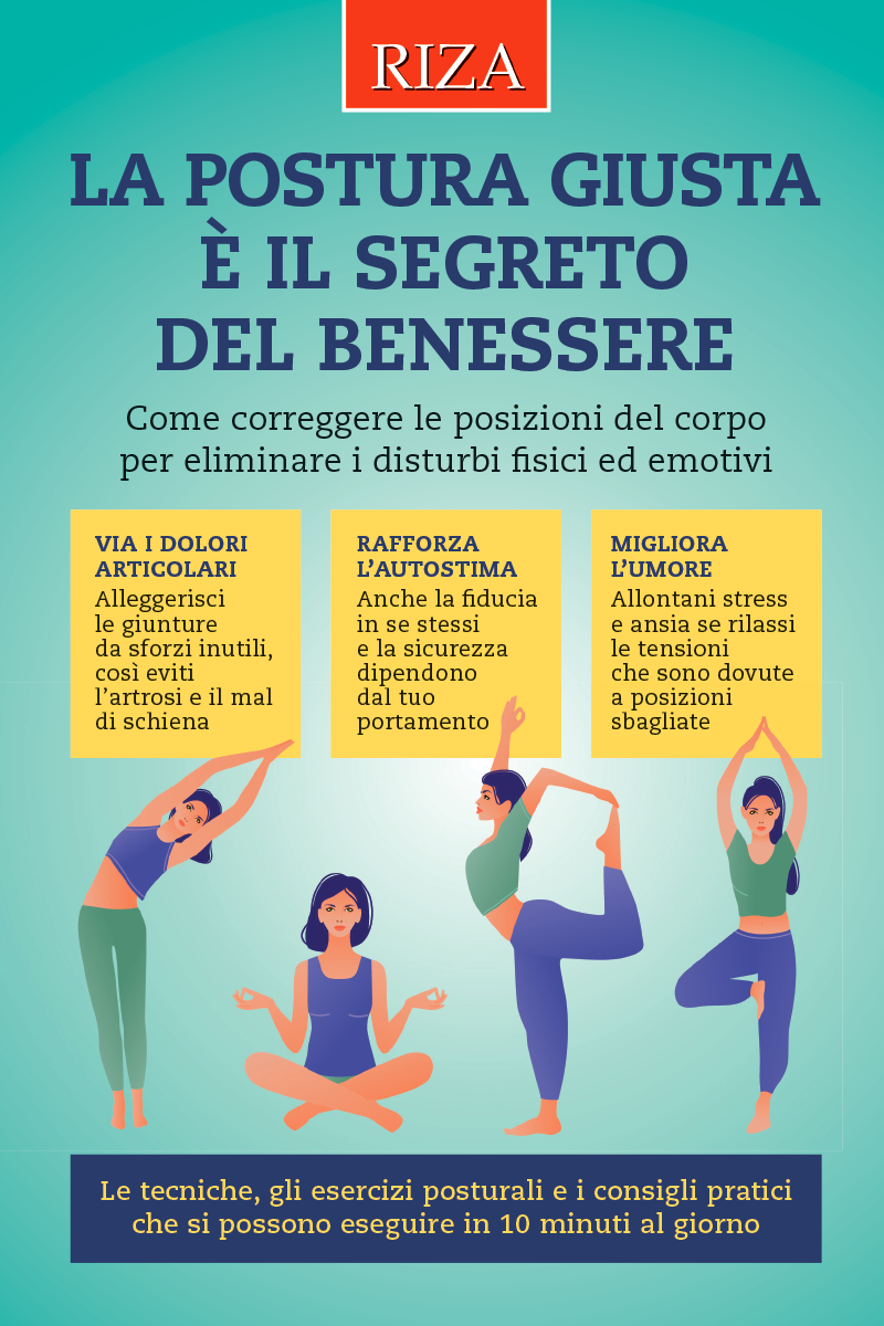 La postura giusta è il segreto del benessere