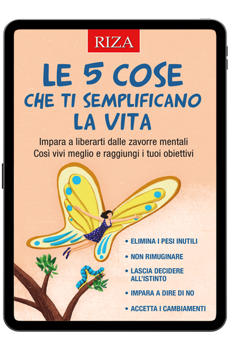 Le 5 cose che ti semplificano la vita