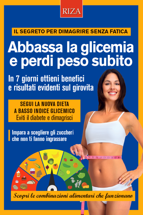 Abbassa la glicemia e perdi peso subito