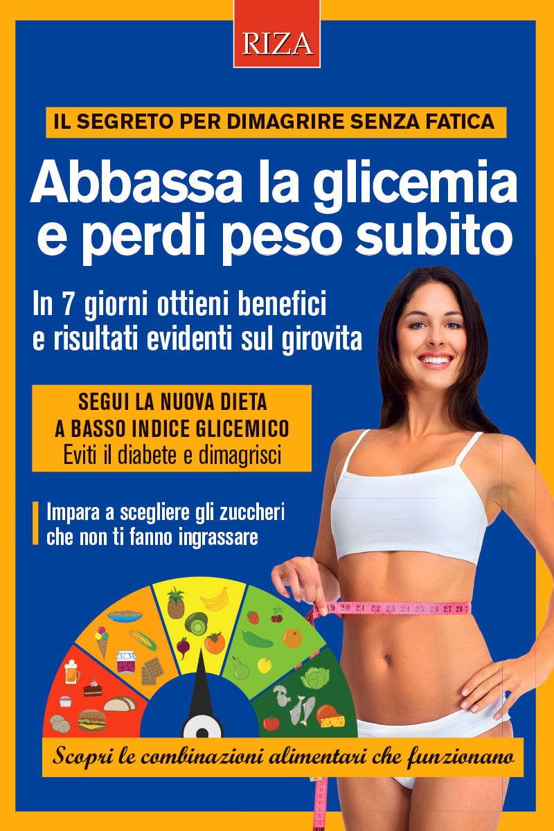 Abbassa la glicemia e perdi peso subito