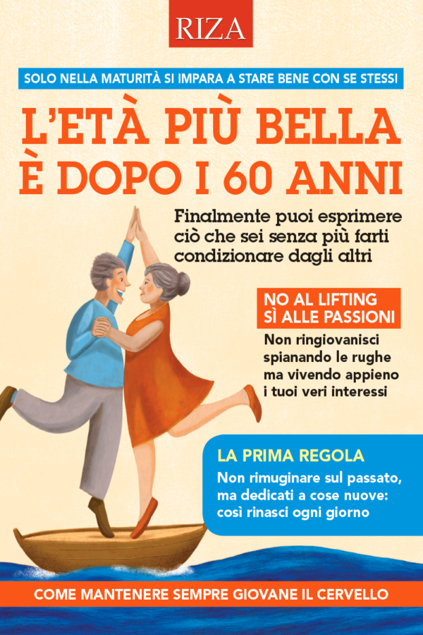 L'età più bella è dopo i 60 anni