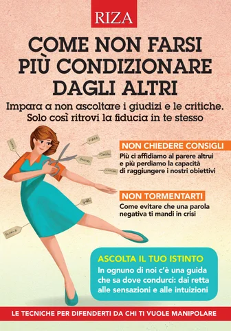 Come non farsi più condizionare dagli altri