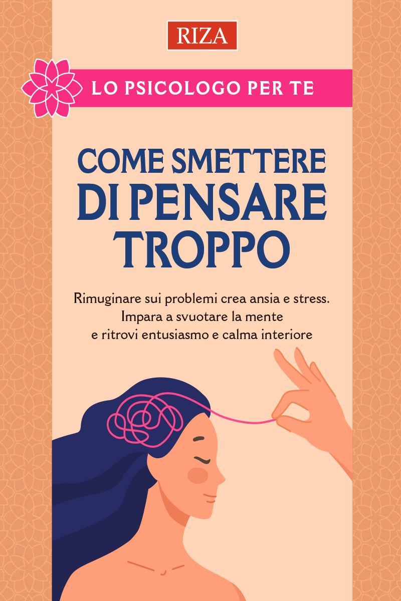 Come smettere di pensare troppo