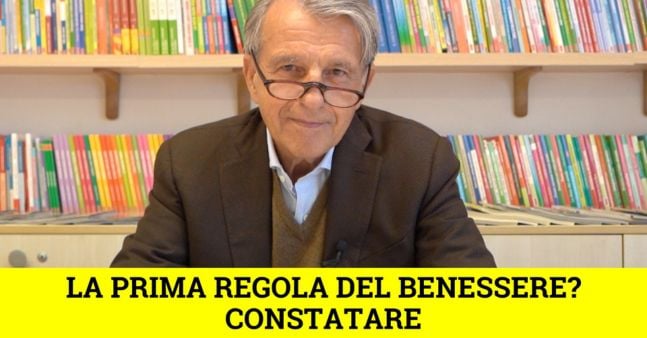 La prima regola del benessere? Constatare