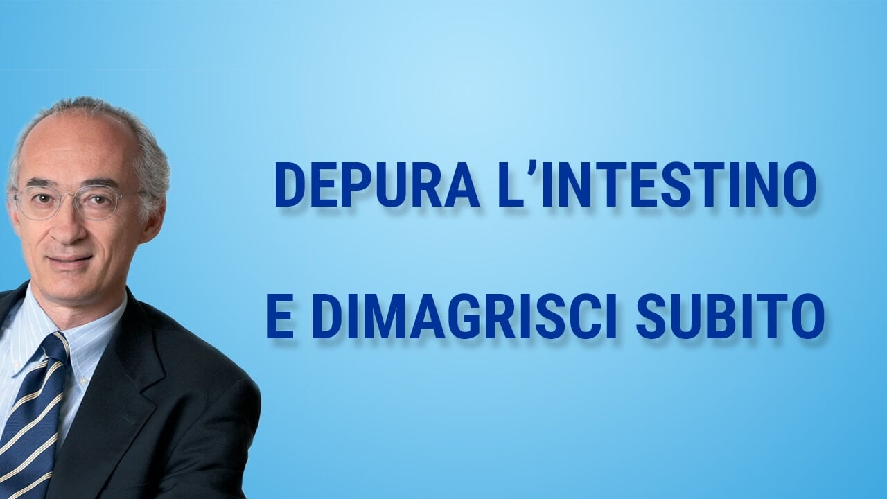 Depura l’intestino e dimagrisci subito