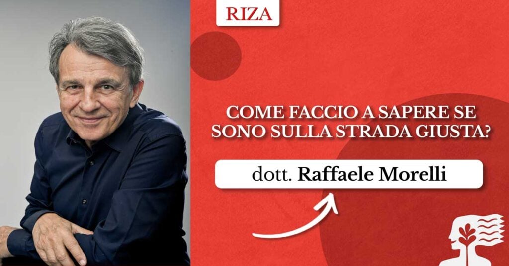 Come faccio a sapere se sono sulla strada giusta?