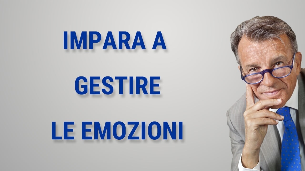Impara a gestire le emozioni
