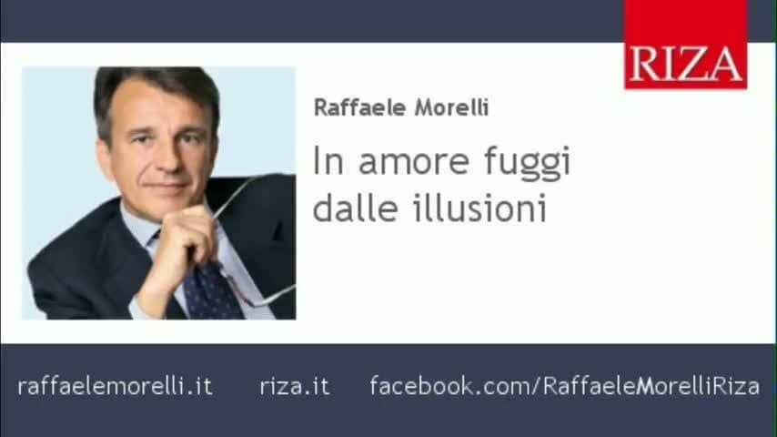 In amore fuggi dalle illusioni