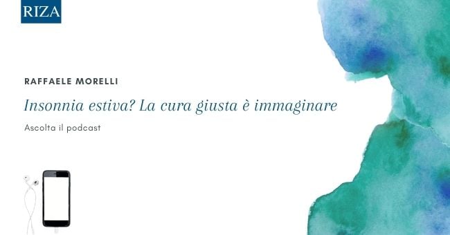 PODCAST Insonnia estiva? La cura giusta è immaginare
