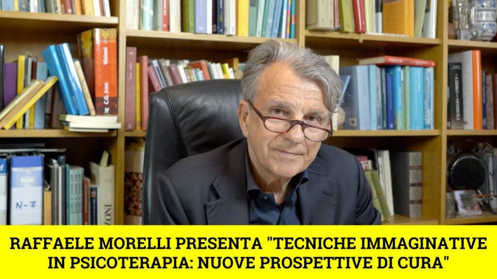 Raffaele morelli presenta “tecniche immaginative in psicoterapia: nuove prospettive di cura”