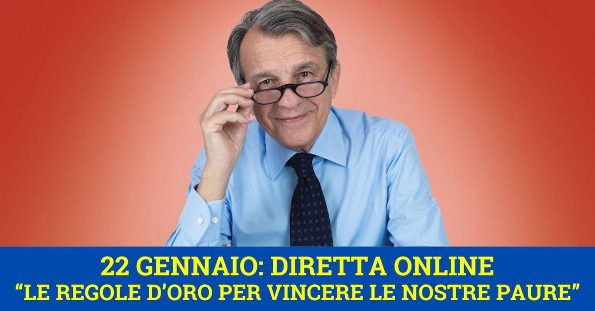 22 gennaio: diretta online “le regole d’oro per vincere le nostre paure”