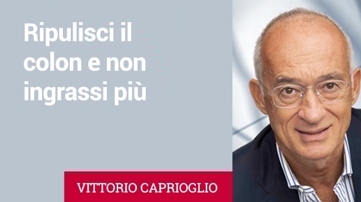Ripulisci il colon e non ingrassi più
