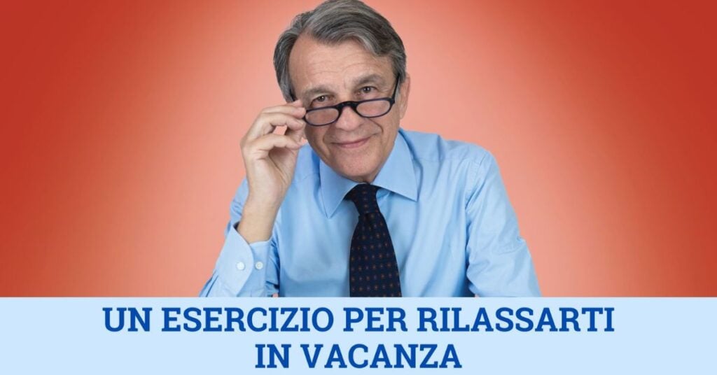 Video un esercizio per rilassarti in vacanza