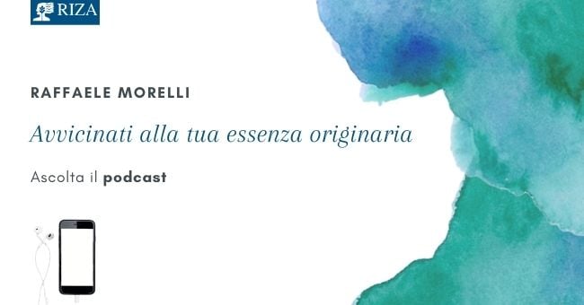 L’esercizio di Raffaele Morelli per ritrovare la tua essenza