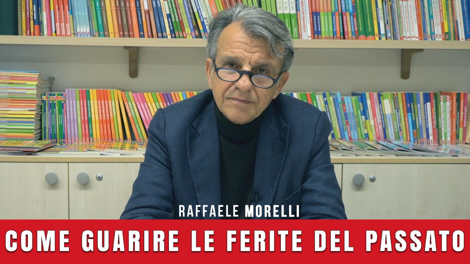 Come guarire le ferite del passato