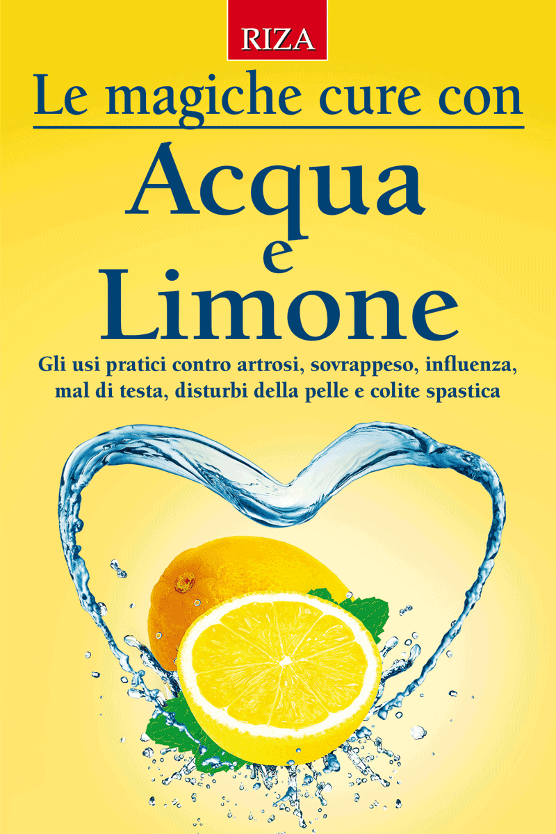 Le magiche cure con Acqua e Limone