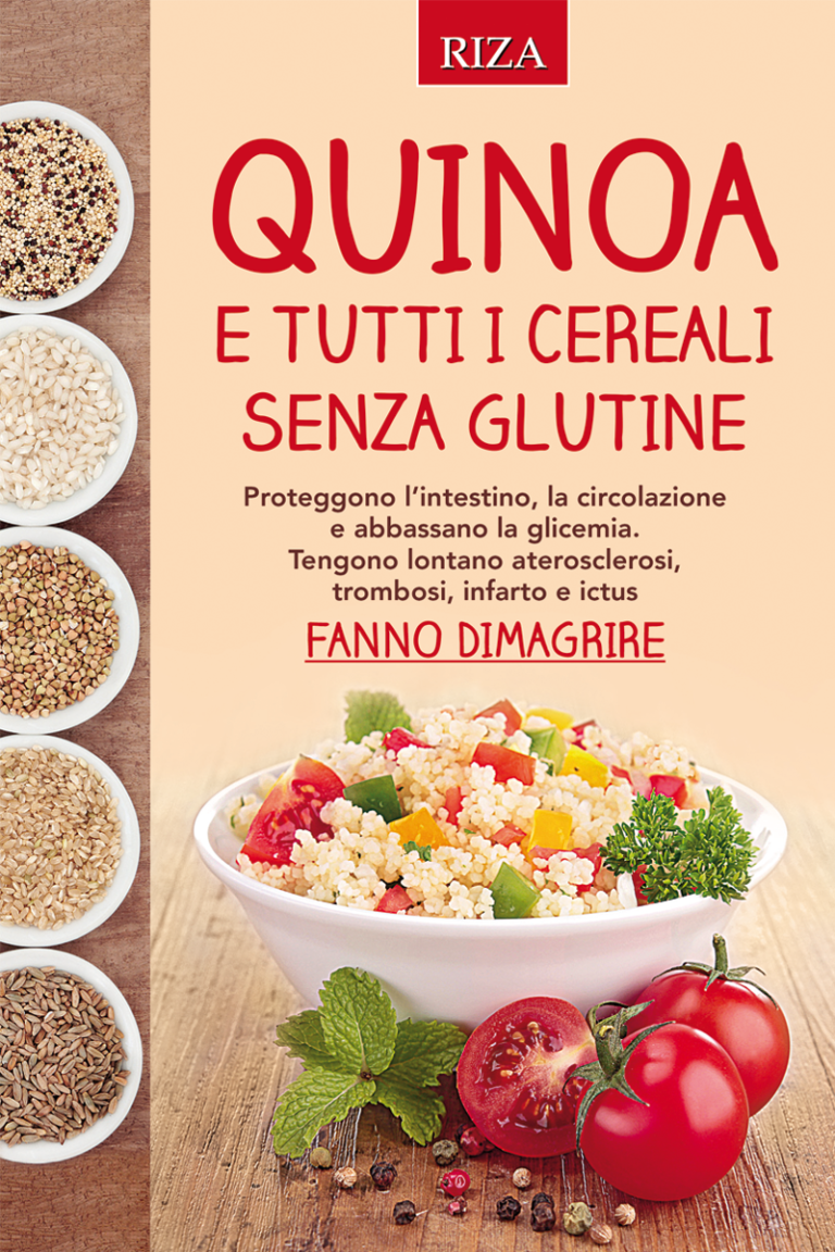 Quinoa e tutti i cereali senza glutine