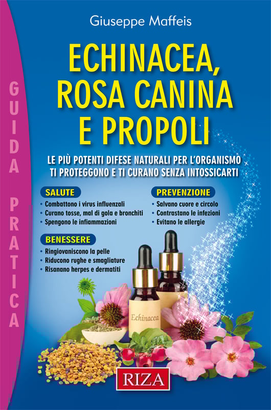 Echinacea, rosa canina e propoli