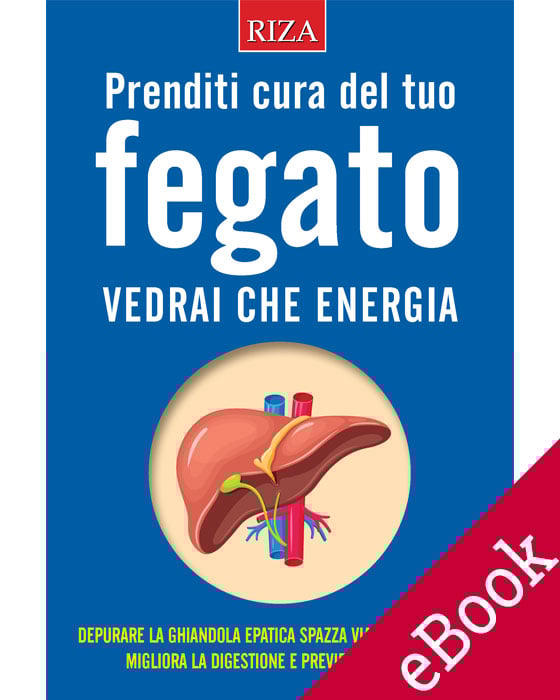 Prenditi cura del tuo fegato eBook