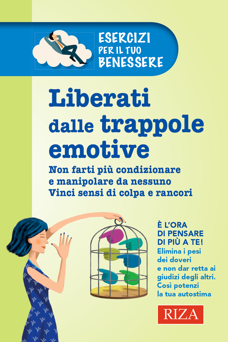 Liberati dalle trappole emotive