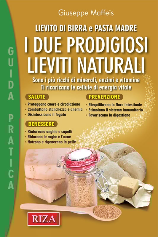 I due prodigiosi lieviti naturali