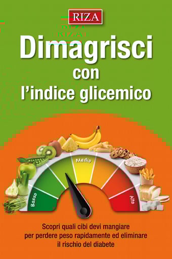 Dimagrisci con l'indice glicemico