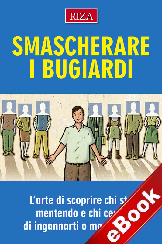 Smascherare i bugiardi eBook