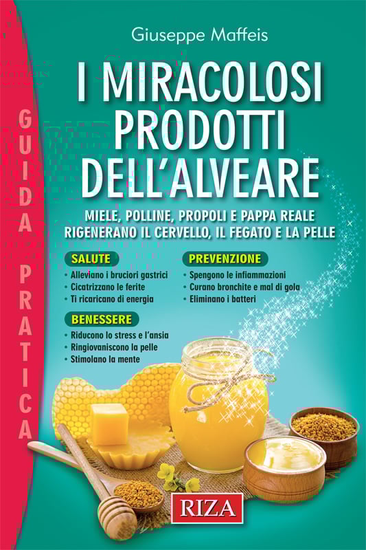 I miracolosi prodotti dell'alveare