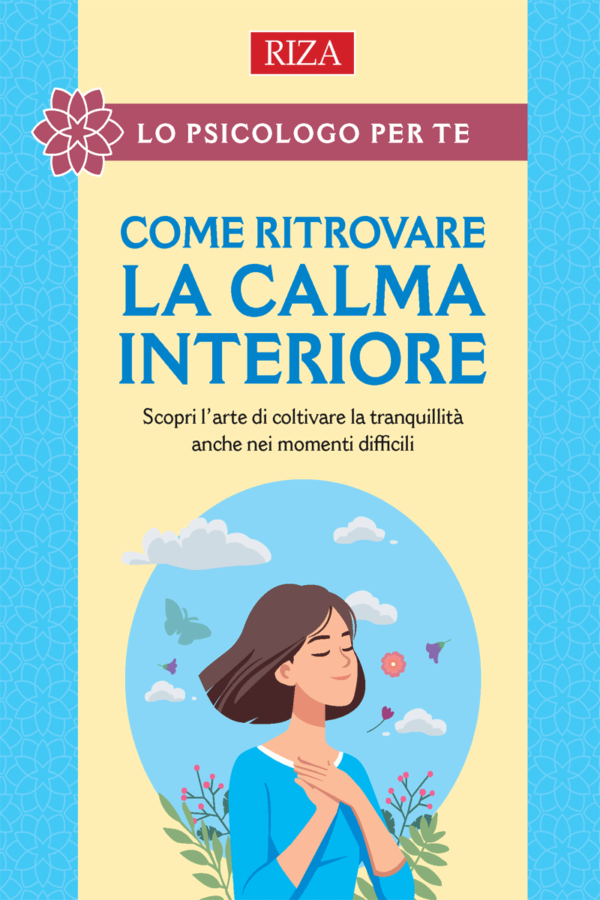 Come ritrovare la calma interiore, cartaceo