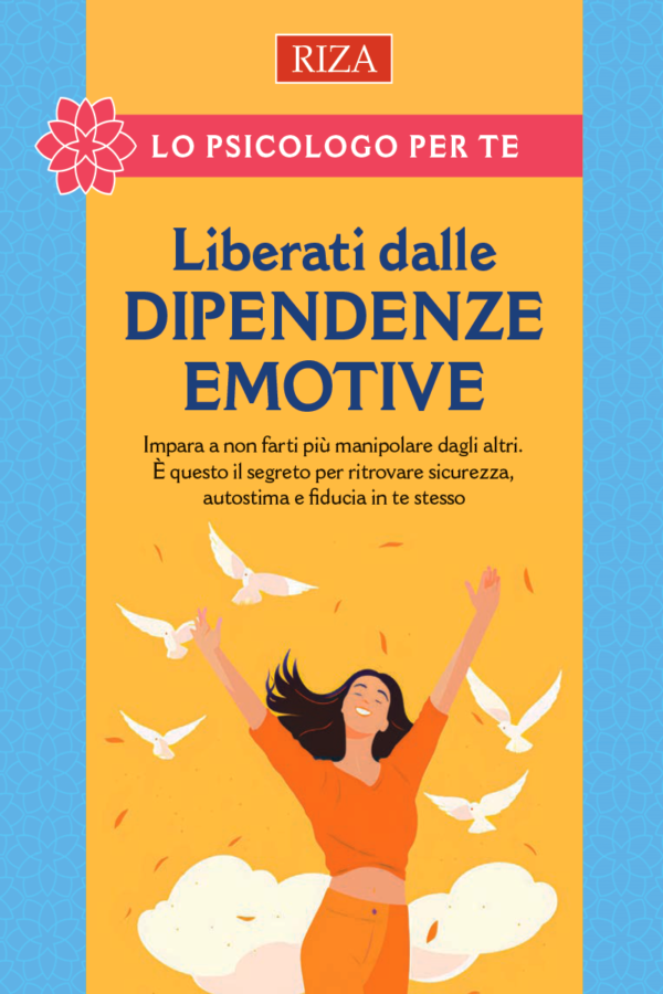 Liberati dalle dipendenze emotive