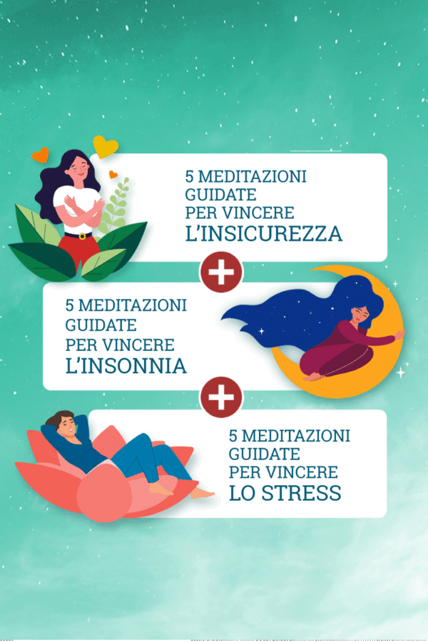 3 meditazioni guidate per vincere stress, insonnia e insicurezza