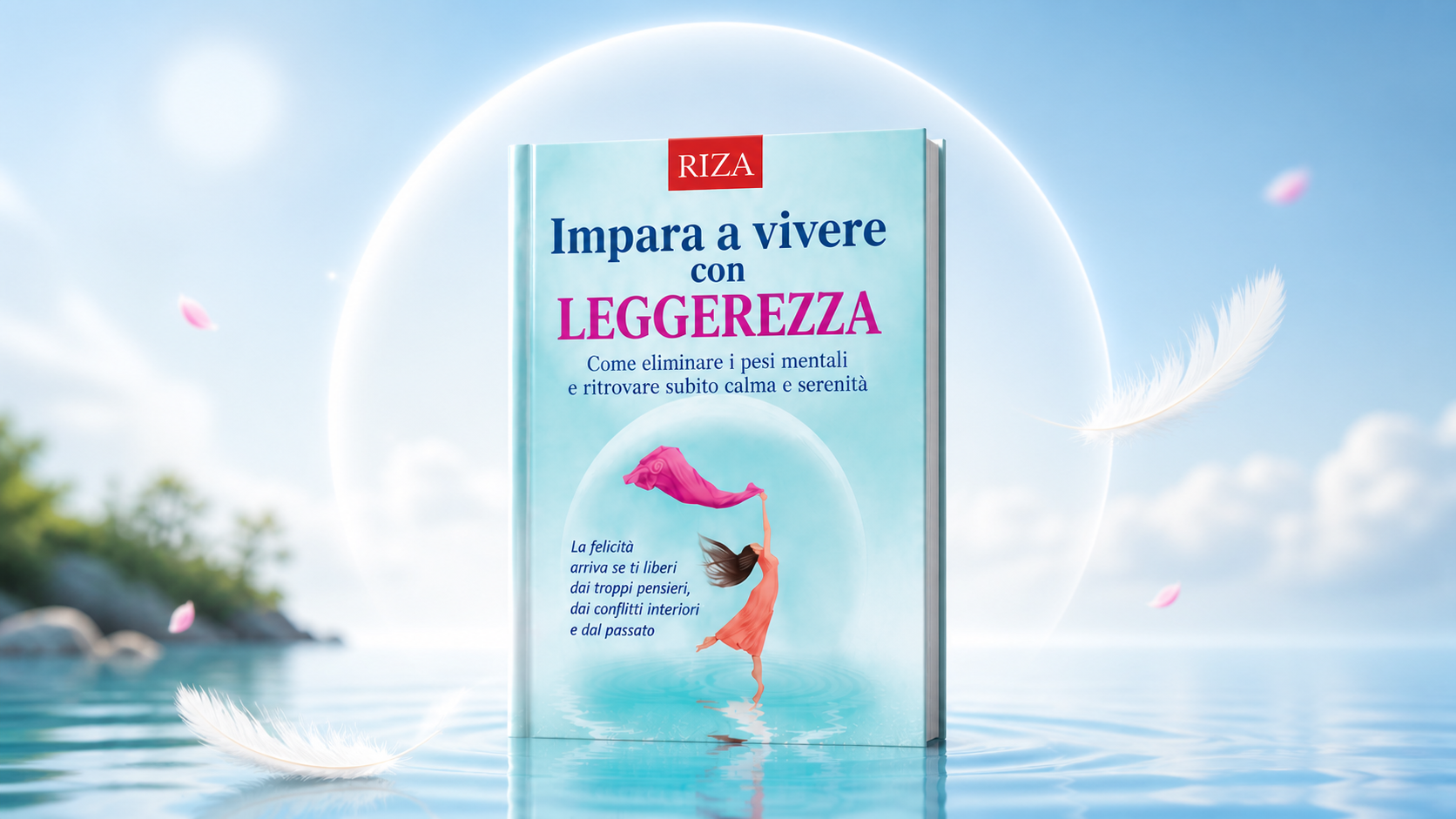 Impara a vivere con leggerezza