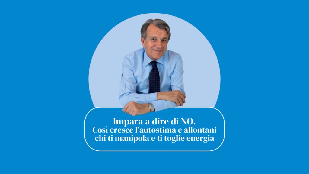 Impara a dire di no. Così cresce l’autostima e allontani chi ti manipola e ti toglie energia