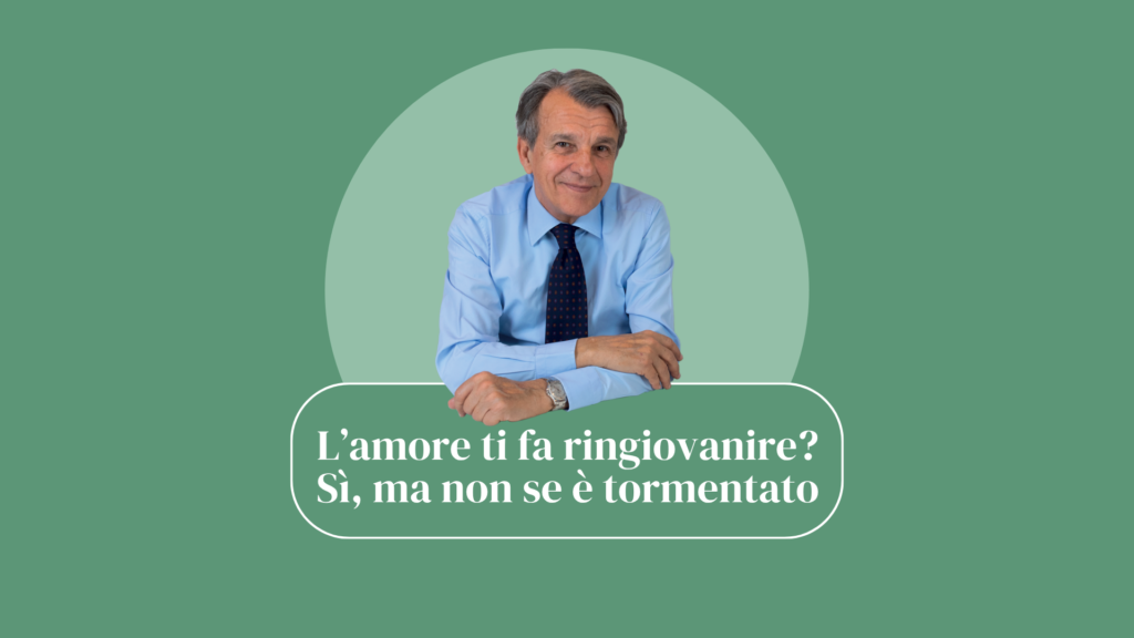 L’amore ti fa ringiovanire? Sì, ma non se è tormentato